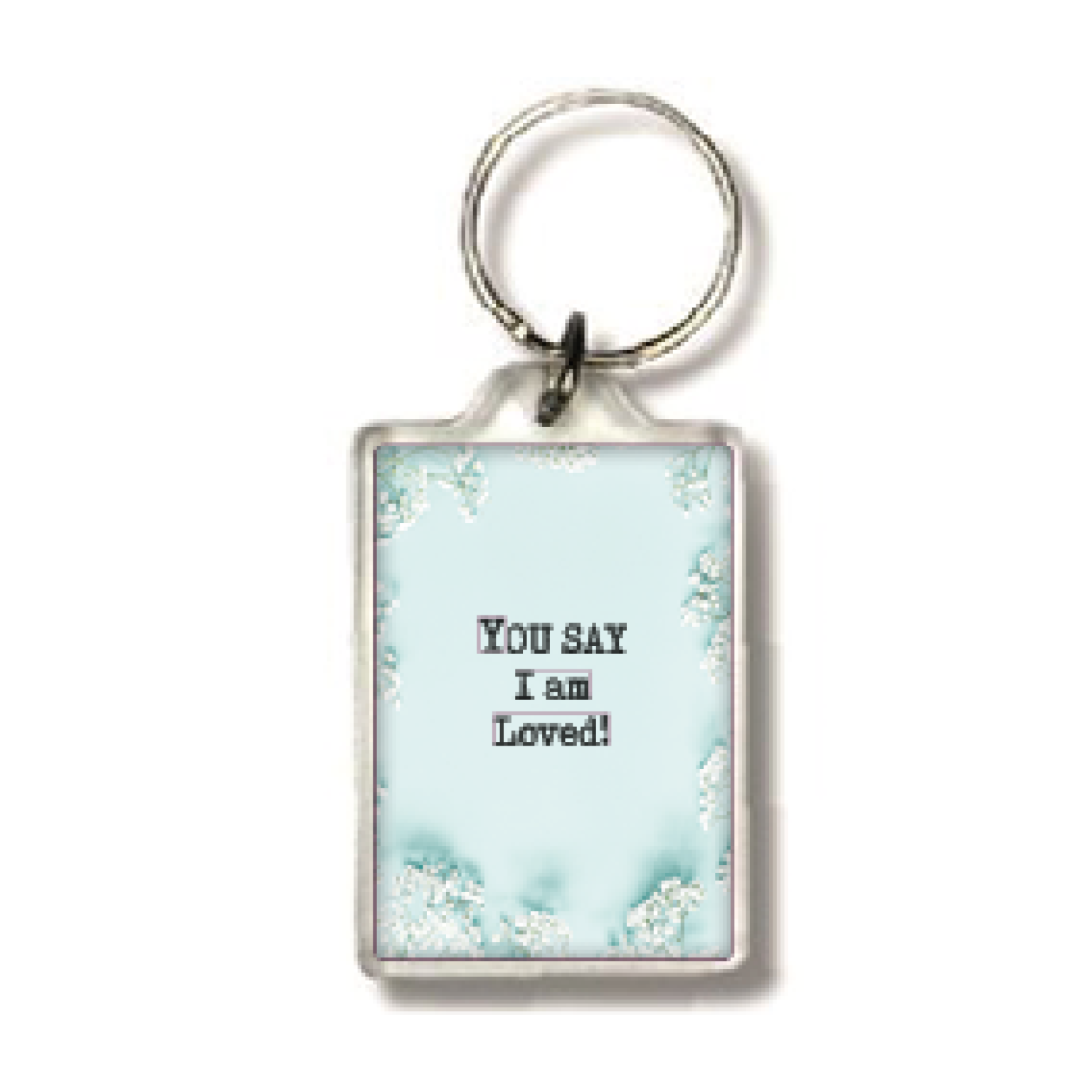 Sleutelhanger You say I am loved - MA35501 -  Precious bij MajesticAlly