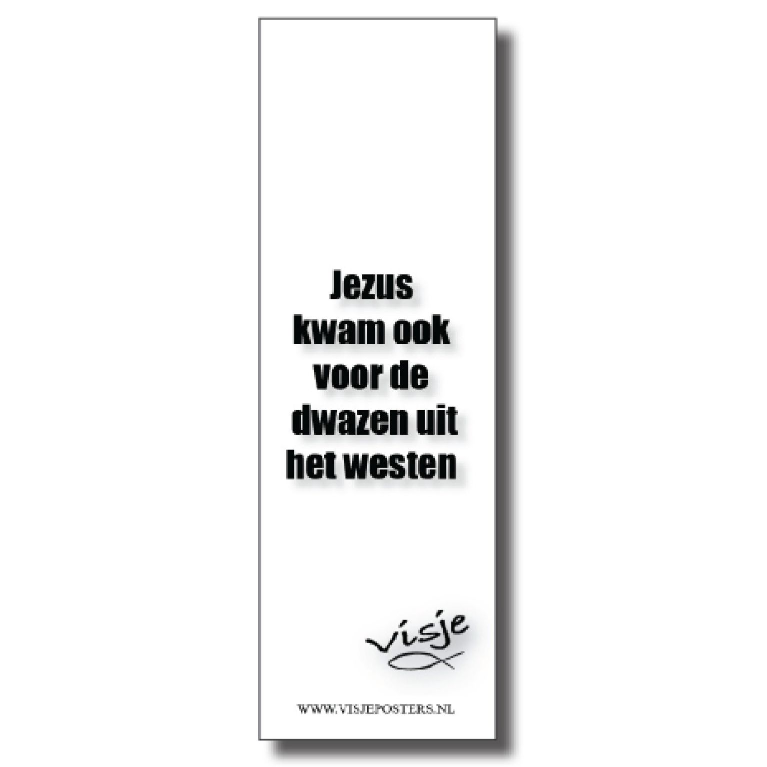 Boekenlegger 'Jezus kwam ook voor dwazen uit het Westen' - Visje - 44891 -  Kerst boekenleggers bij MajesticAlly