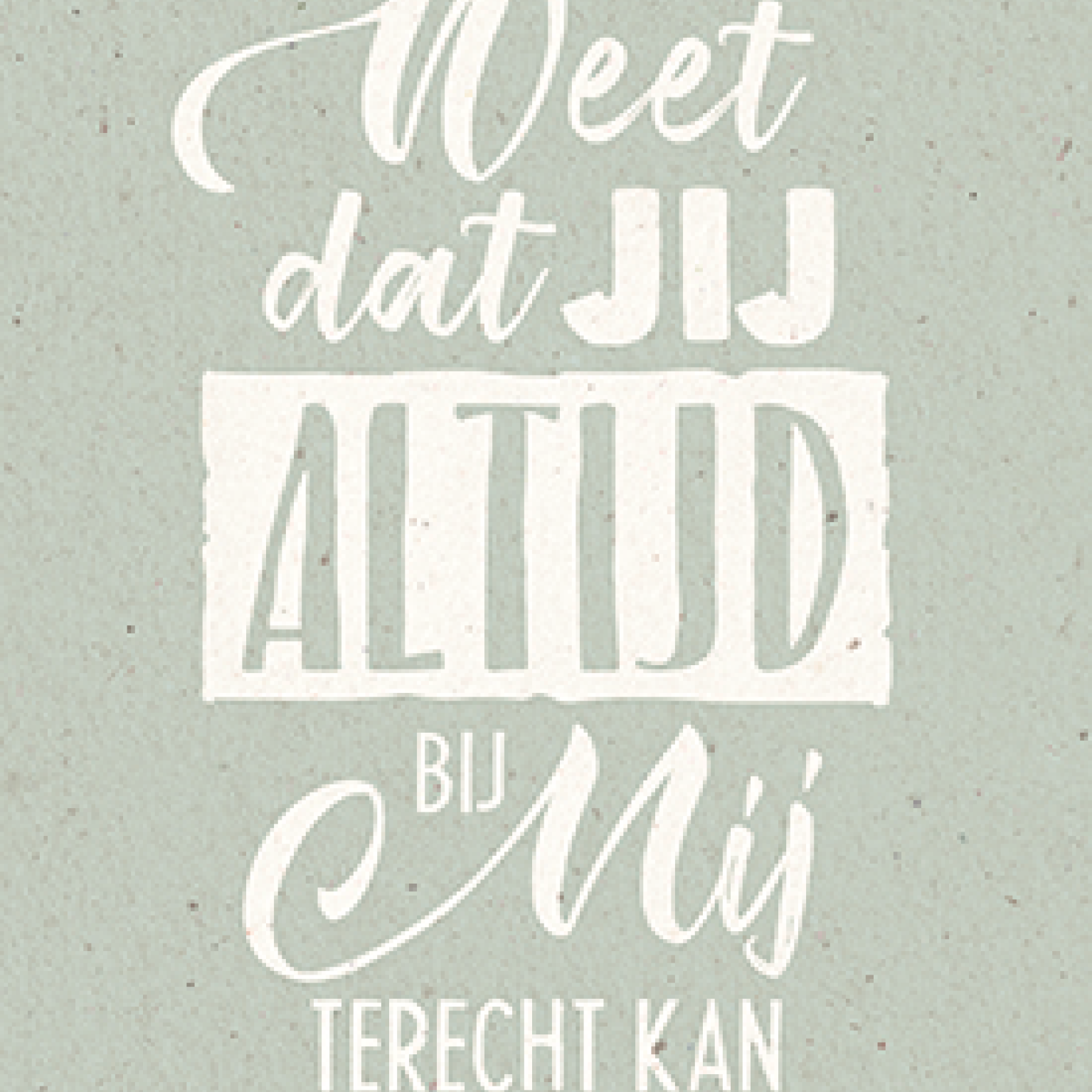 Weet dat jij altijd bij Mij terechtkan - 552830 -  Liefde & Vriendschap bij MajesticAlly