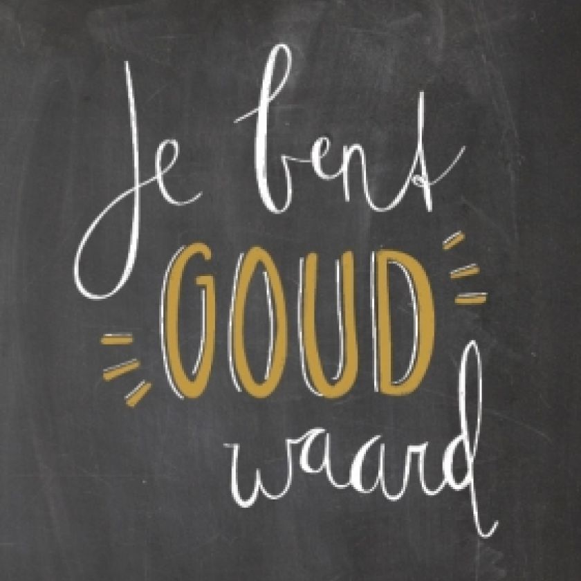 Je bent GOUD waard - 552820 -  Bemoediging bij MajesticAlly
