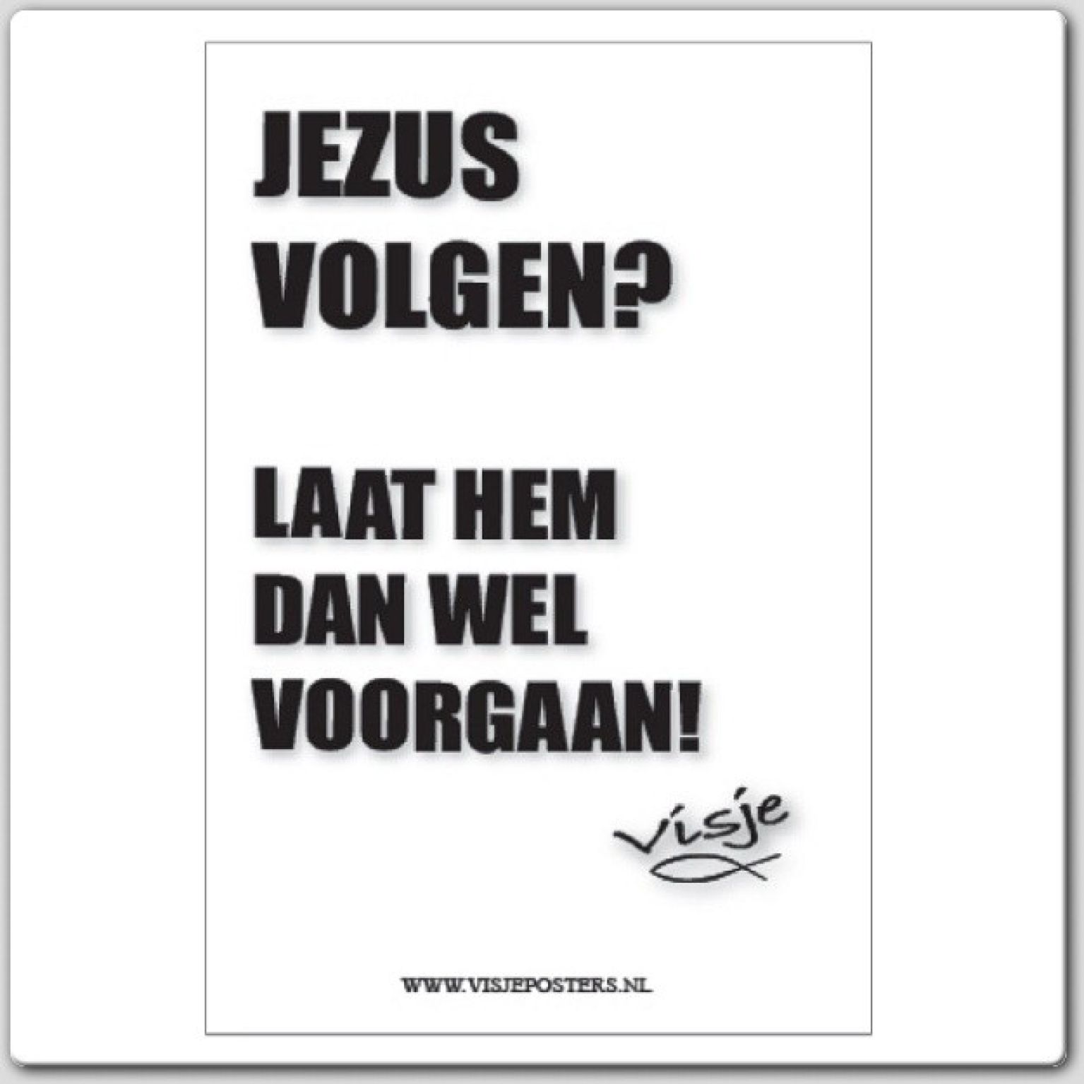 Kaart visje Jezus volgen? laat hem dan - 44085 -  Visje kaarten bij MajesticAlly