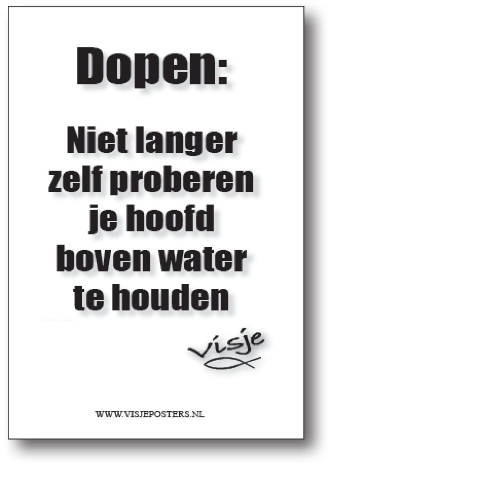 minikaart Visje 'Dopen niet langer zelf proberen'