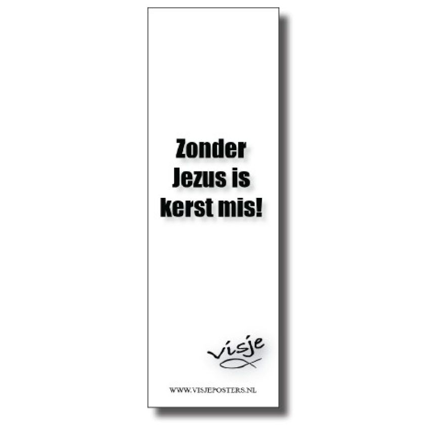Boekenlegger 'Zonder Jezus is kerst mis' - Visje - 44886 -  Kerst boekenleggers bij MajesticAlly