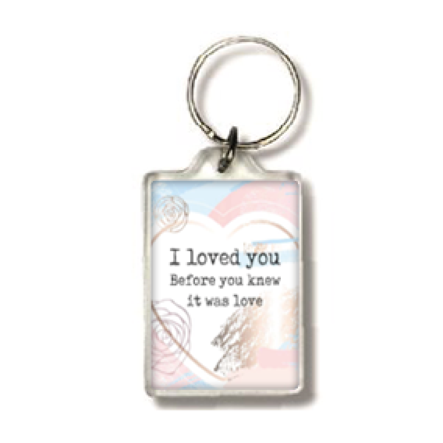 Sleutelhanger I loved you before you knew it was love - MA35505 -  Precious bij MajesticAlly