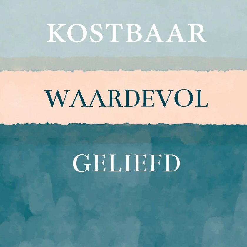 MA55014 - Wenskaart 'Kostbaar, waardevol, geliefd'