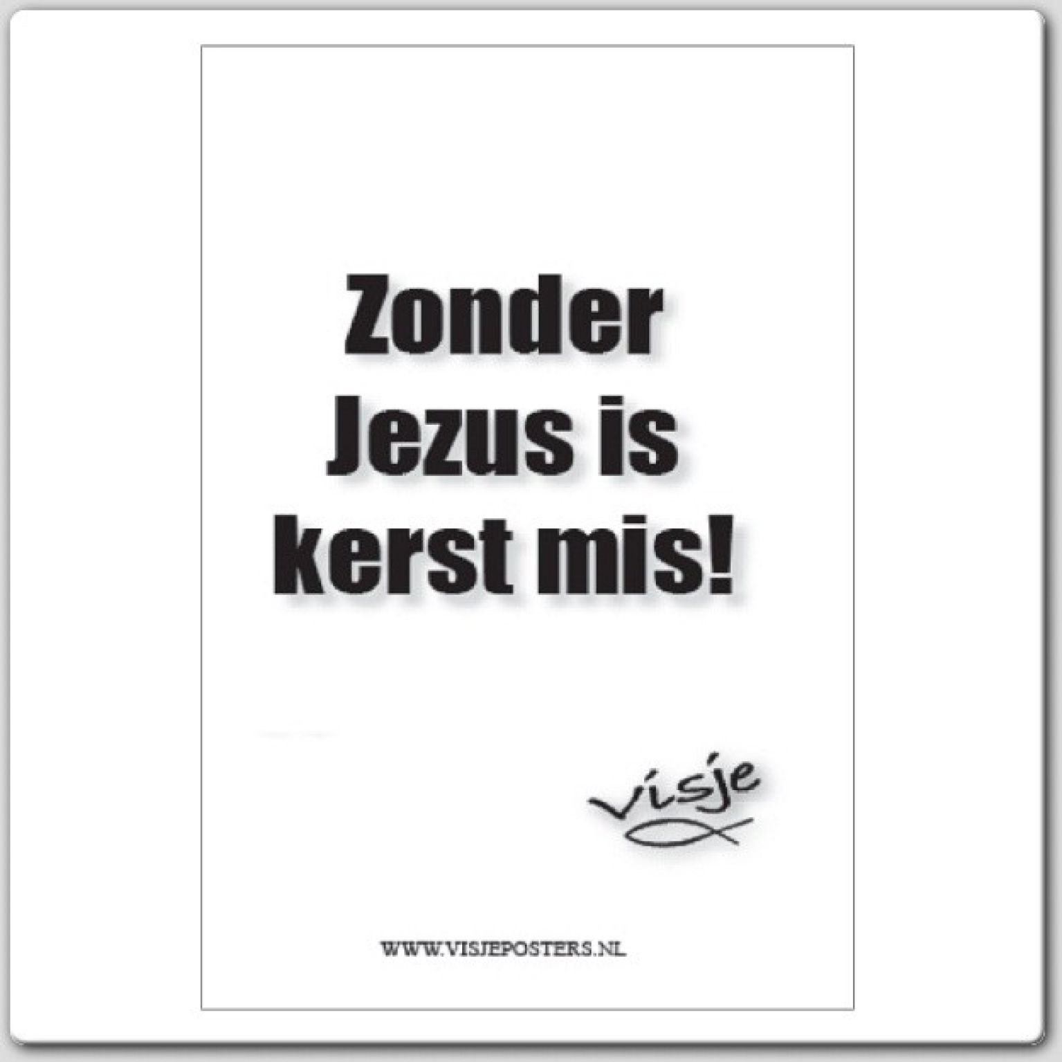 Kerstkaart 'Zonder Jezus is kerst mis' - Visje - 44106 -  Visje kerstkaarten bij MajesticAlly