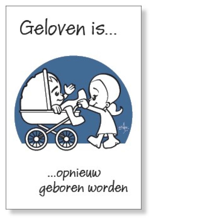 10x kaart 'Geloven is opnieuw geboren worden' - 44534 -  Geloven is bij MajesticAlly