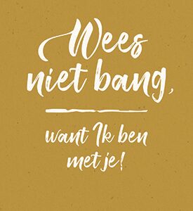 Wees niet bang, want Ik ben met je! - 552825 -  Kaarten bij MajesticAlly