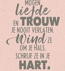 Mogen liefde en trouw je nooit verlaten - 552858 -  Bemoediging bij MajesticAlly