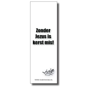 Boekenlegger 'Zonder Jezus is kerst mis' - Visje - 44886 -  Kerst boekenleggers bij MajesticAlly
