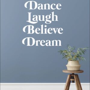 Interieurbord 'Dance, laugh, believe' - 552631B -  Interieurborden bij MajesticAlly