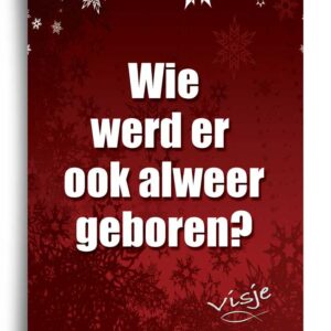 Kerstkaart 'Wie werd er ook alweer geboren?" - Visje - 44205 -  Visje kerstkaarten
