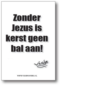 Minikaart 'Zonder Jezus is kerst geen bal aan' - Visje - 46038 -  Visje kerstkaarten bij MajesticAlly