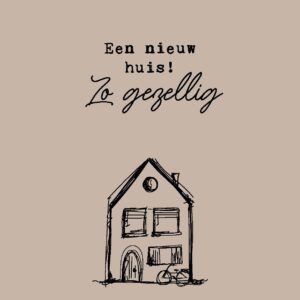 Interieurbord 'Een nieuw huis!' - MA44106 -  Interieurborden bij MajesticAlly