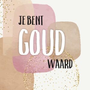 Wenskaart 'Je bent goud waard' - MA43014 -  Courage bij MajesticAlly