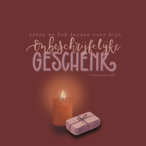 Kerstkaart 'Laten we God danken voor Zijn onbeschrijfelijke geschenk'