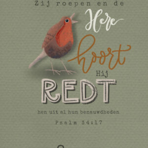 Kaart '"Zij roepen en de Here hoort. Hij redt hen uit al hun benauwdheden." -Psalm 34:17. Sterkte'