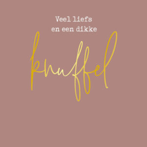 MA52044 - Kaart 'Veel liefs en een dikke knuffel' - met goudfolie