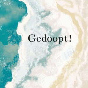MA55005 - Wenskaart 'Gedoopt'